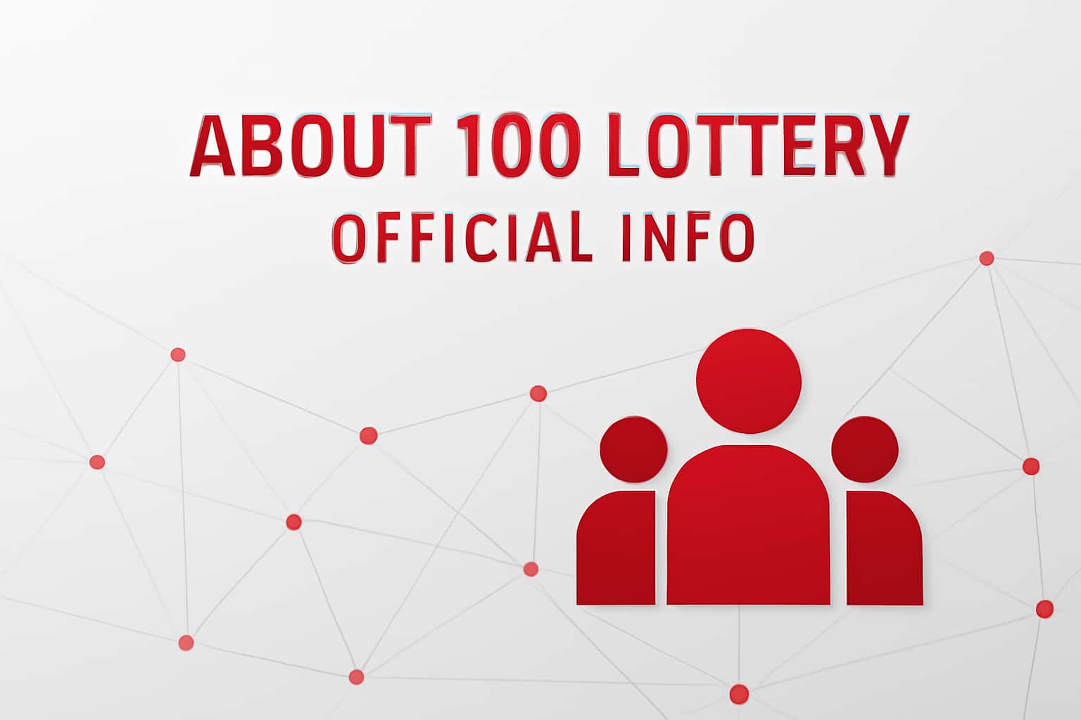 About 100 Lottery - Official Info Interface